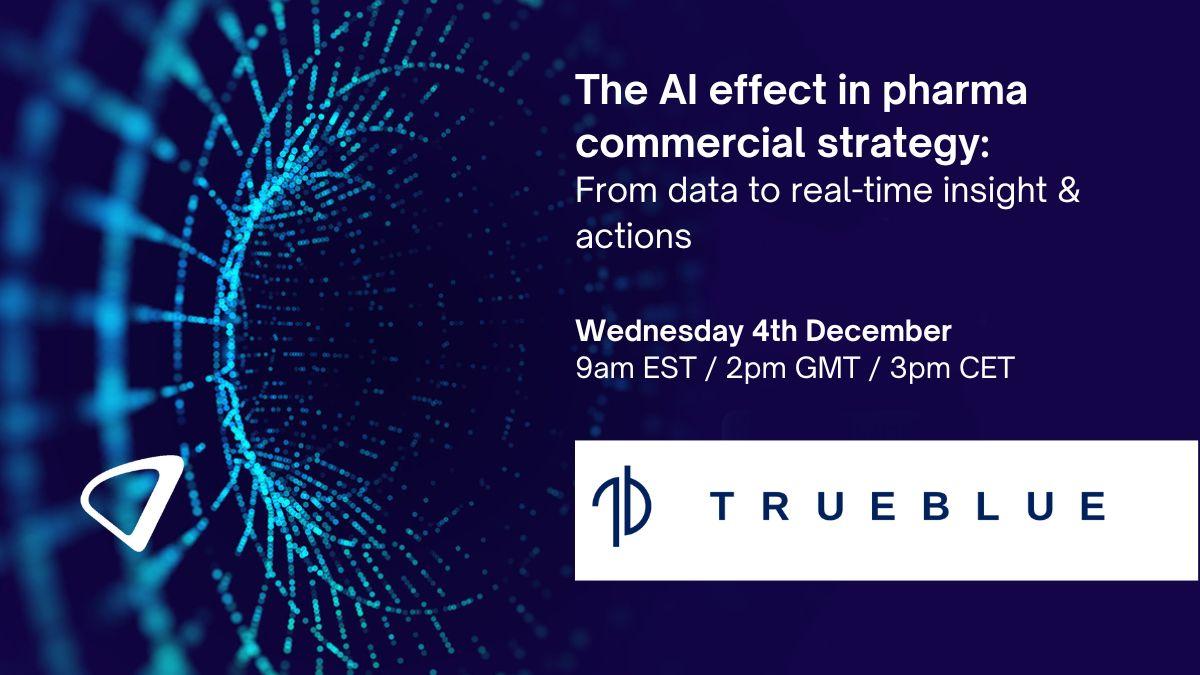 The AI effect in pharma commercial strategy: From data to real-time insight & actions